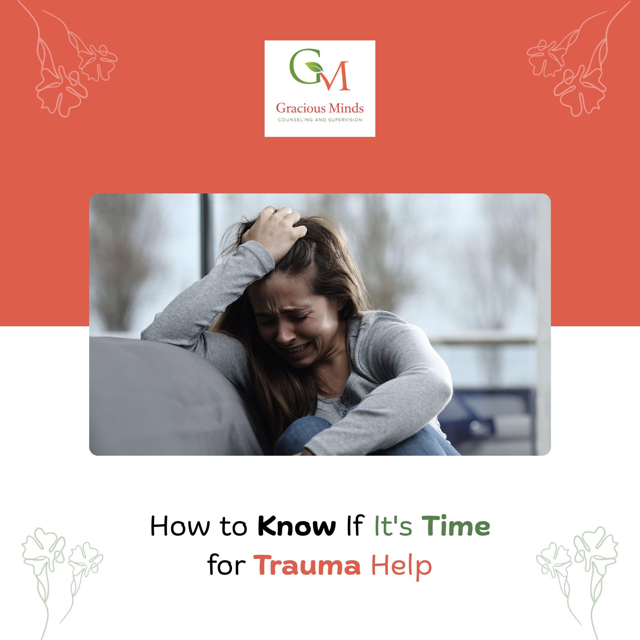 How to Know If It’s Time for Trauma Help?